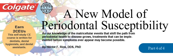 A New Model of Periodontal Susceptibility - Dimensions of Dental Hygiene